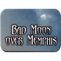 Bad Moon Over Memphis